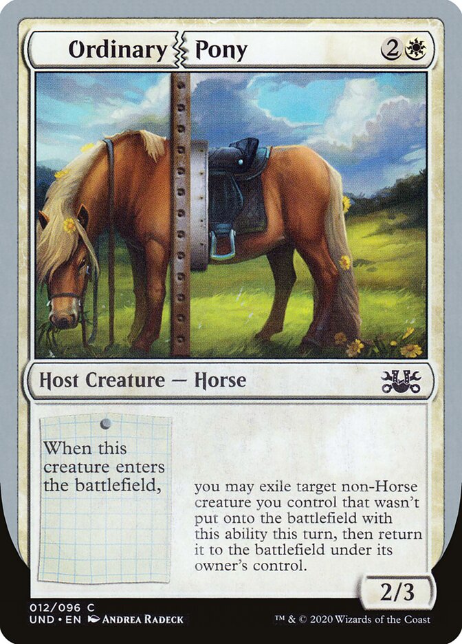 Ordinary Pony (12) - Unsanctioned (UND)
