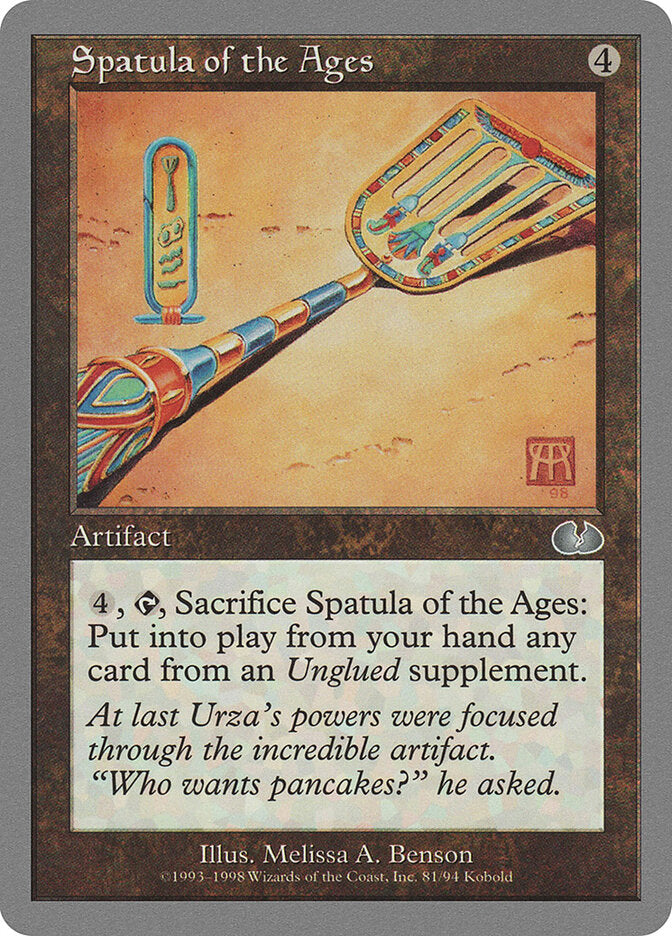 Spatula of the Ages (81) - Unglued (UGL)