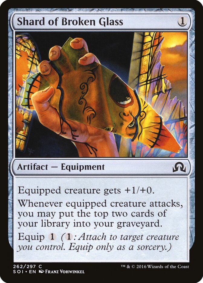 Shard of Broken Glass (262) - Shadows over Innistrad (SOI)