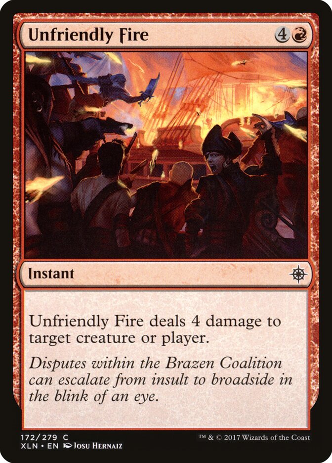 Unfriendly Fire (172) - Ixalan (XLN)