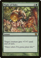 Might of Oaks (255) - Ninth Edition (9ED)