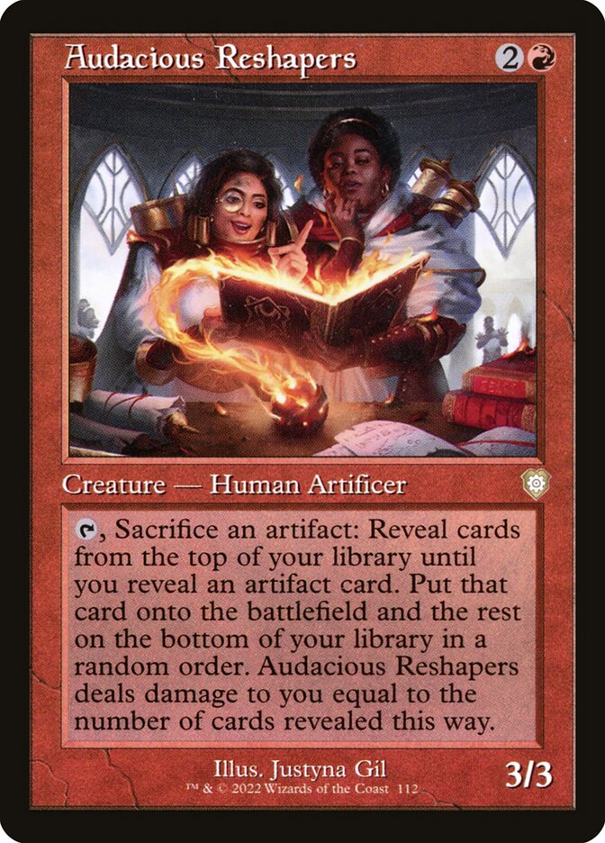Audacious Reshapers (112) - The Brothers' War Commander (BRC)
