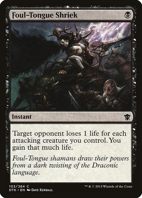 Foul-Tongue Shriek (103) - Dragons of Tarkir (DTK)