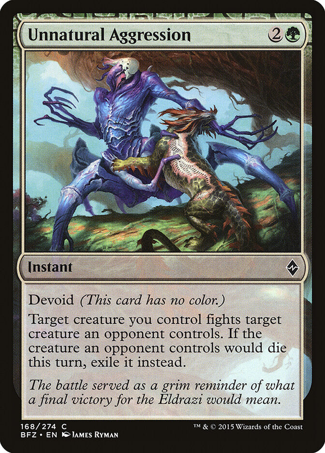 Unnatural Aggression (168) - Battle for Zendikar (BFZ)