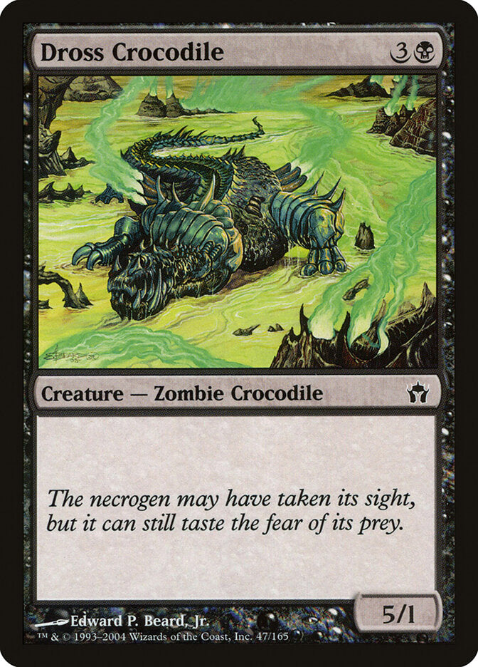 Dross Crocodile (47) - Fifth Dawn (5DN)