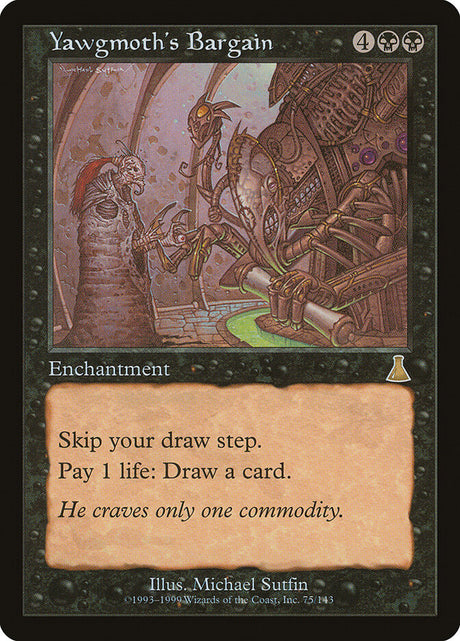 Yawgmoth's Bargain (75) - Urza's Destiny (UDS)