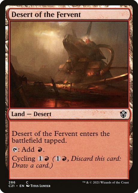 Desert of the Fervent (286) - Commander 2021 (C21)