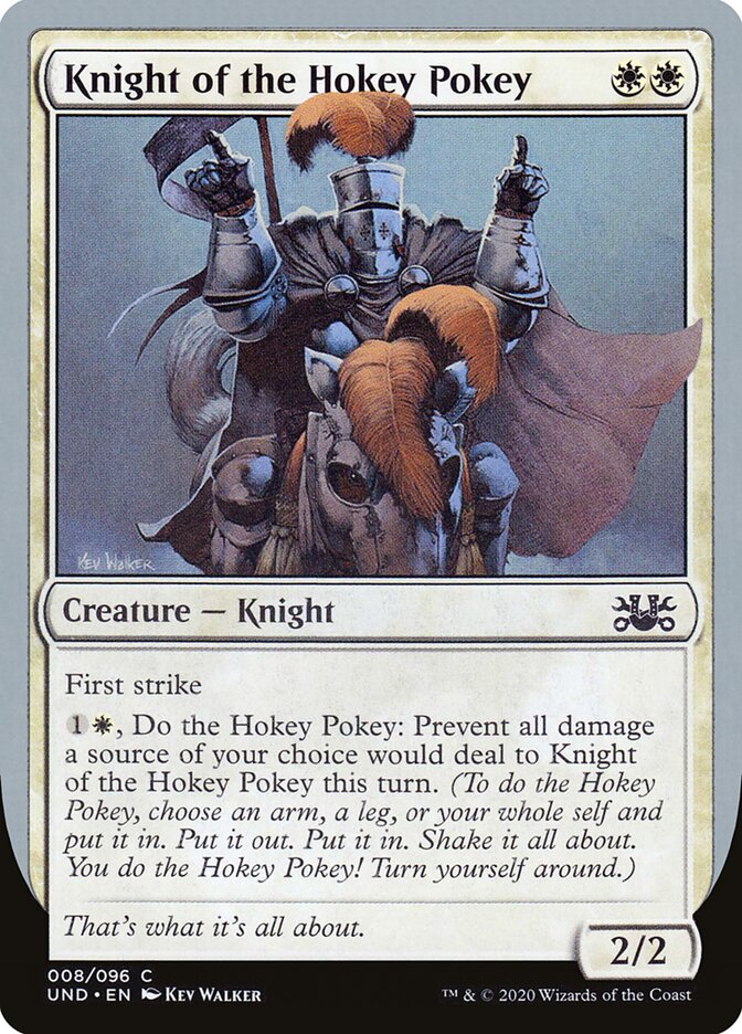 Knight of the Hokey Pokey (8) - Unsanctioned (UND)