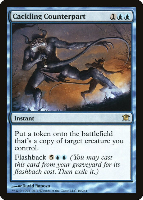 Cackling Counterpart (46) - Innistrad (ISD)