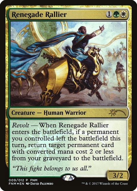Renegade Rallier (9) - Friday Night Magic 2017 (F17)