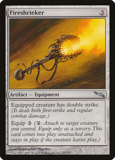 Fireshrieker (171) - Mirrodin (MRD)