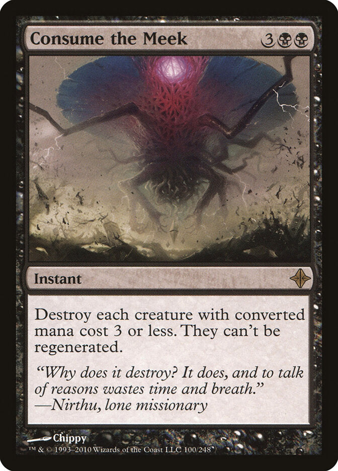 Consume the Meek (100) - Rise of the Eldrazi (ROE)