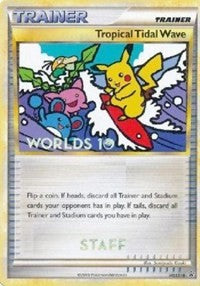 Tropical Tidal Wave HGSS18 Worlds 10 Staff (HGSS18) - HGSS Promos (PR)