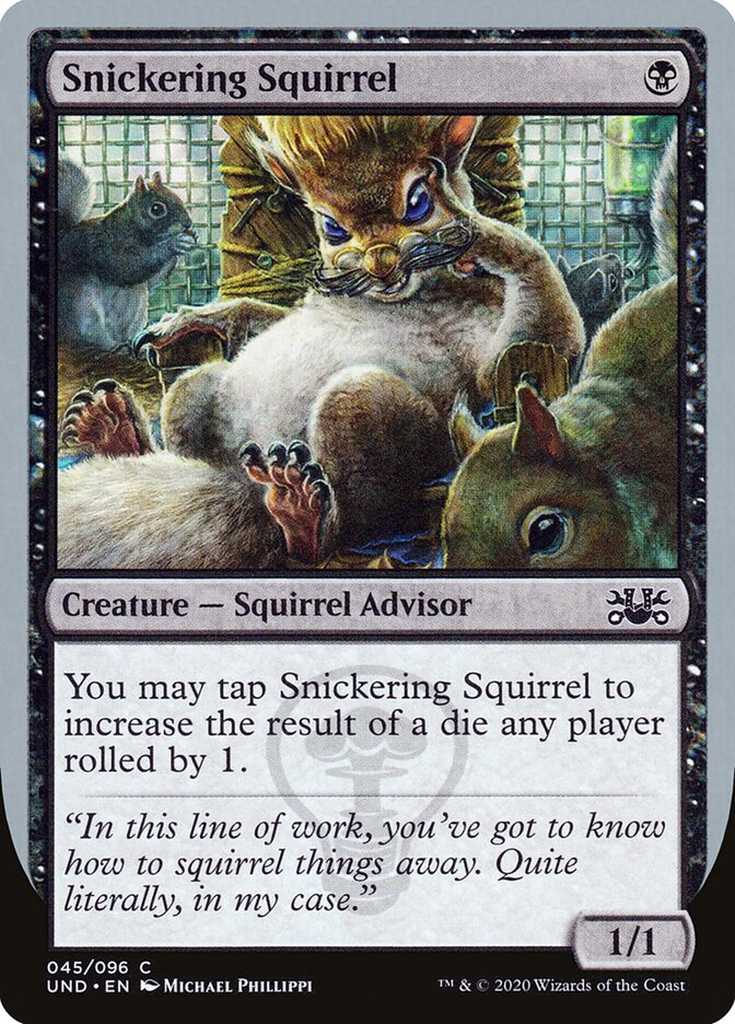 Snickering Squirrel (45) - Unsanctioned (UND)