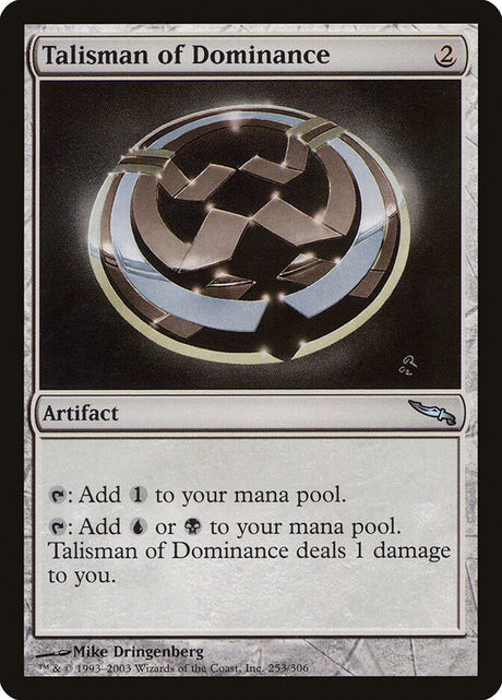 Talisman of Dominance (253) - Mirrodin (MRD)