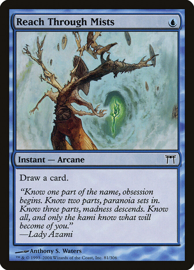 Reach Through Mists (81) - Champions of Kamigawa (CHK)