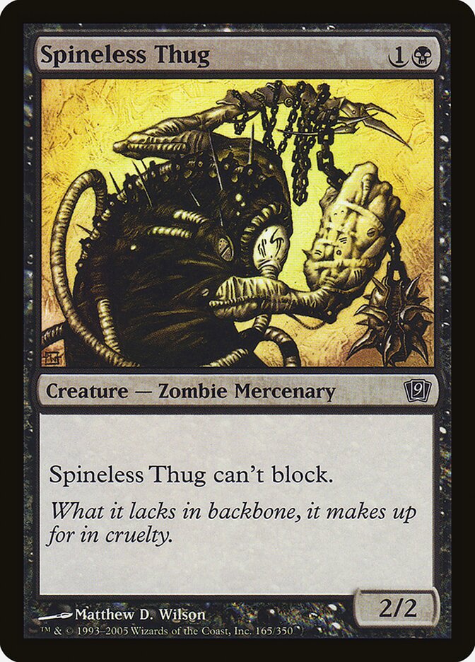 Spineless Thug (165) - Ninth Edition (9ED)