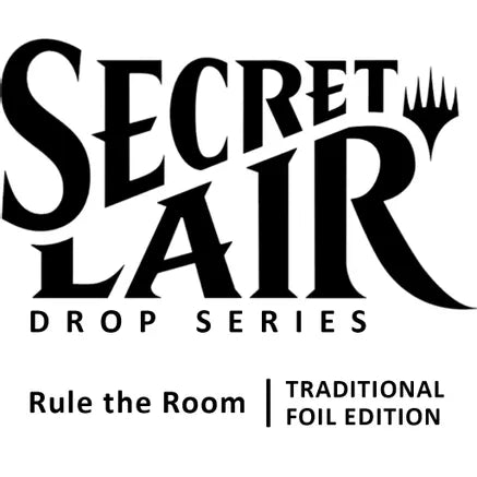 Secret Lair Drop: Rule the Room - Traditional Foil Edition - Secret Lair Drop Series (SLD)