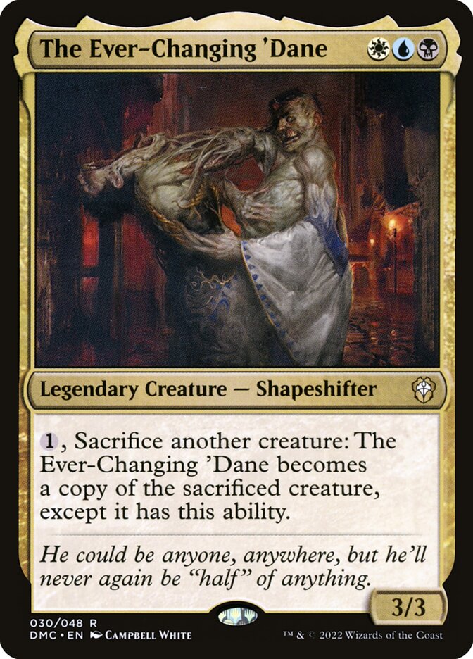 The Ever-Changing 'Dane (30) - Dominaria United Commander (DMC)