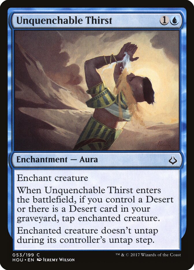 Unquenchable Thirst (53) - Hour of Devastation (HOU)