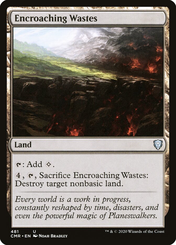Encroaching Wastes (481) - Commander Legends (CMR)