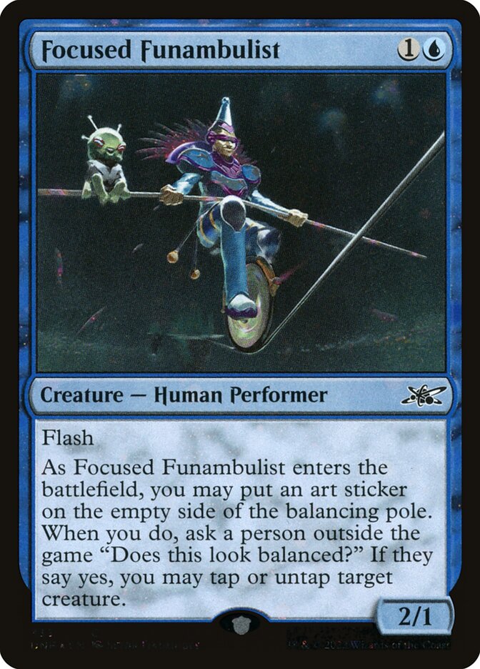 Focused Funambulist (333) - Unfinity (UNF)