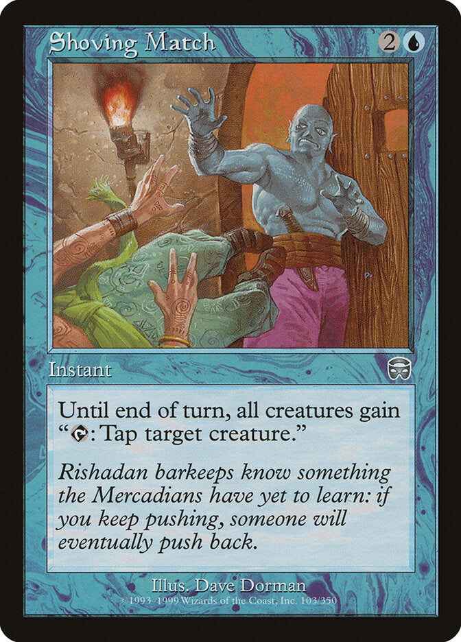 Shoving Match (103) - Mercadian Masques (MMQ)