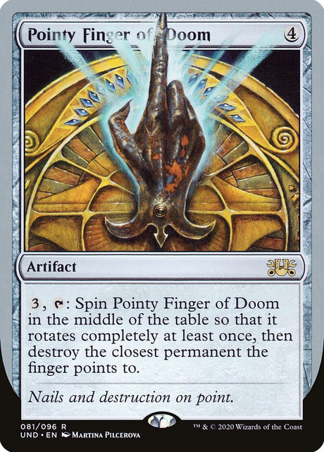 Pointy Finger of Doom (81) - Unsanctioned (UND)
