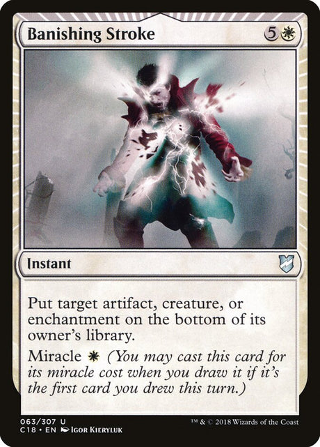 Banishing Stroke (63) - Commander 2018 (C18)