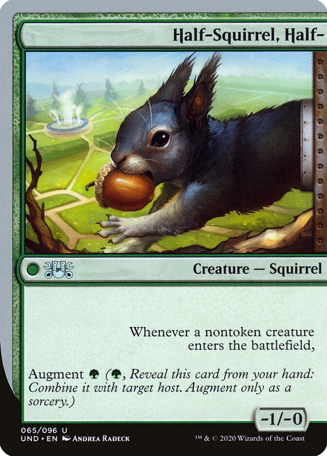Half-Squirrel, Half- (65) - Unsanctioned (UND)