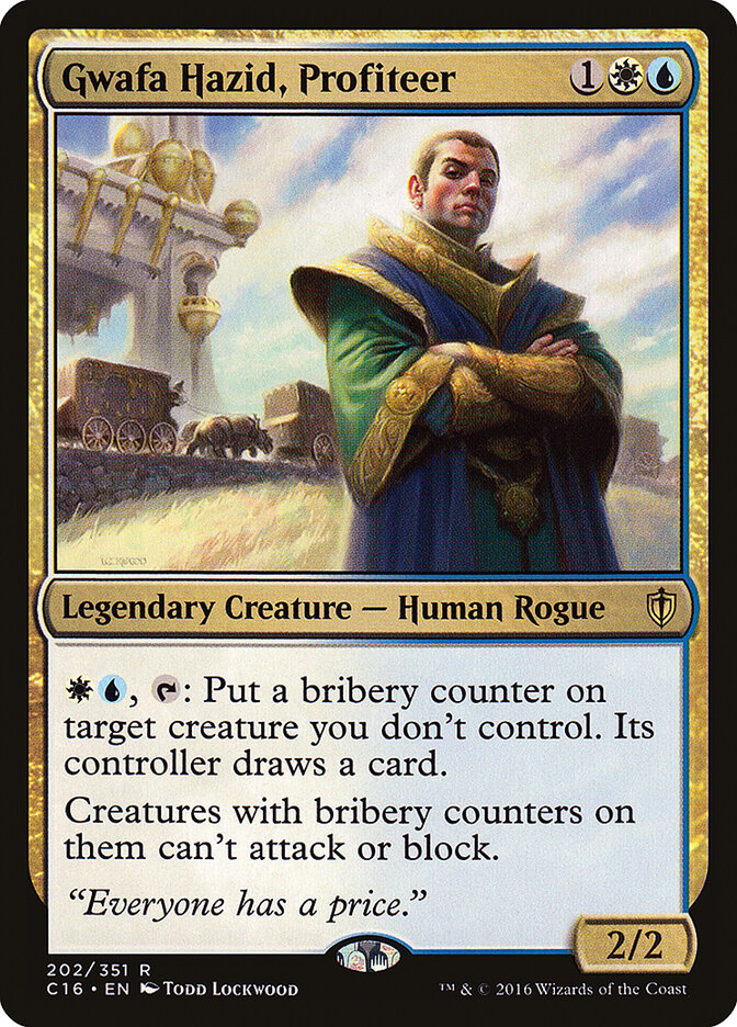 Gwafa Hazid, Profiteer (202) - Commander 2016 (C16)