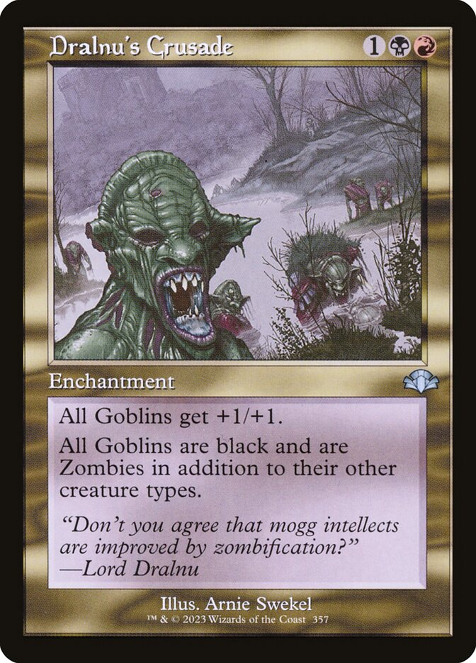 Dralnu's Crusade (357) - Dominaria Remastered (DMR)