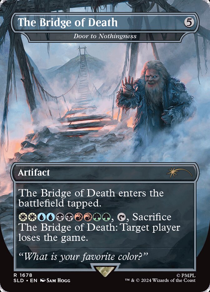 The Bridge of Death - Door to Nothingness (1678) - Secret Lair Drop (SLD)