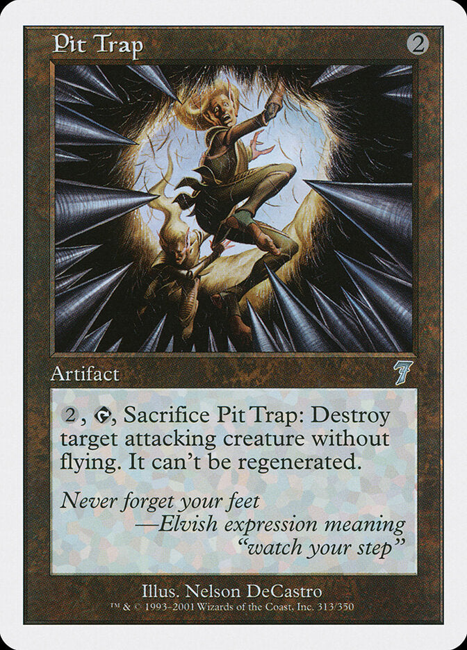 Pit Trap (313) - Seventh Edition (7ED)