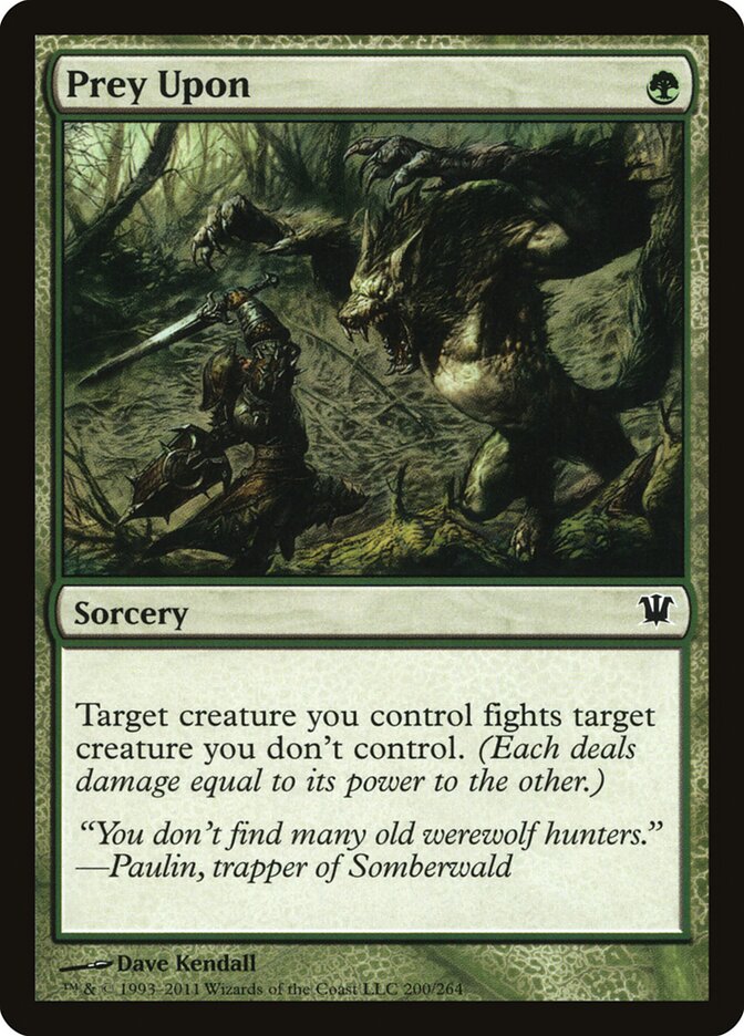Prey Upon (200) - Innistrad (ISD)