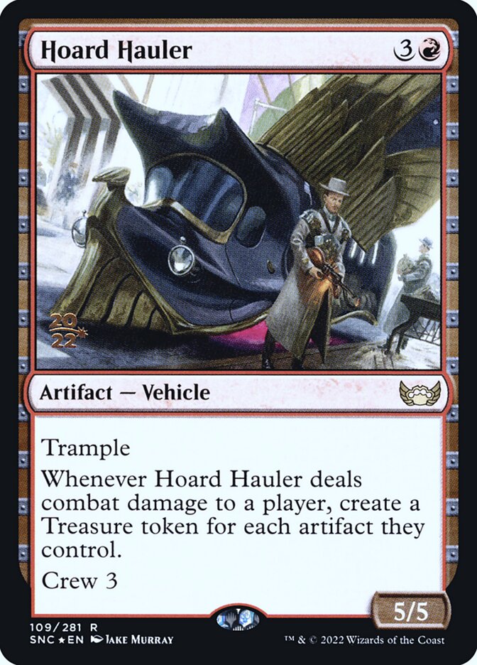 Hoard Hauler (109s) - Streets of New Capenna Promos (PSNC)
