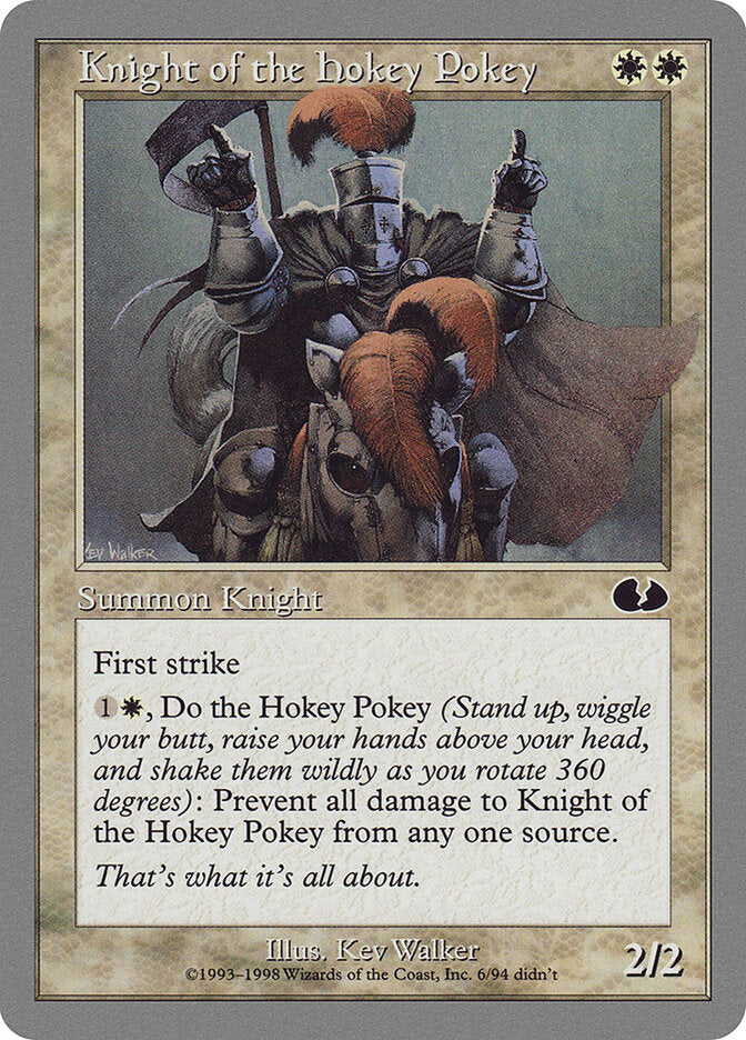 Knight of the Hokey Pokey (6) - Unglued (UGL)