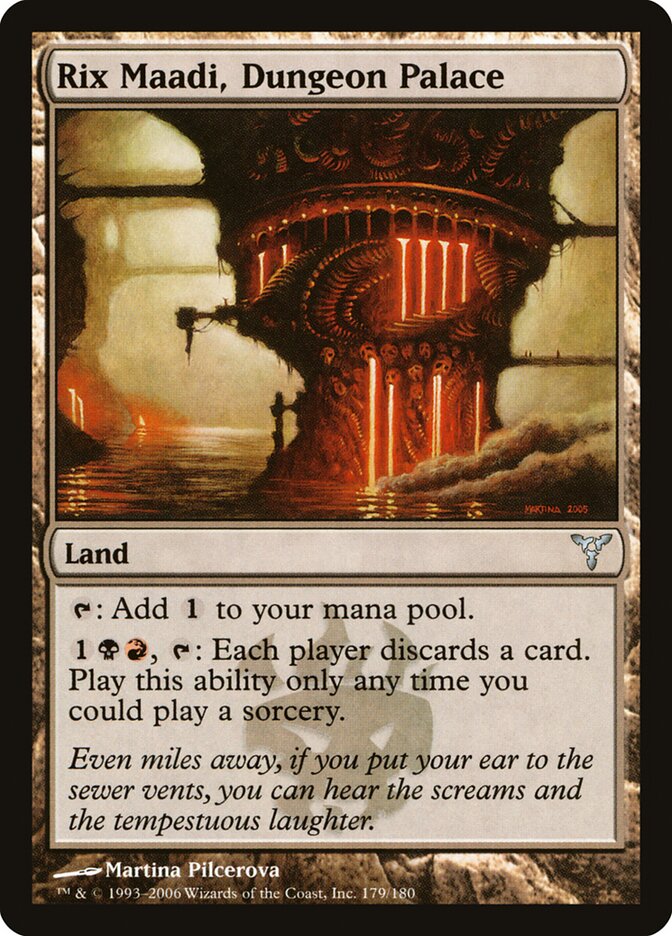 Rix Maadi, Dungeon Palace (179) - Dissension (DIS)