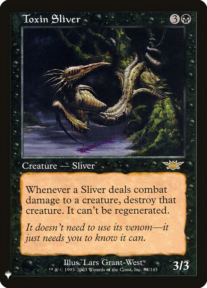 Toxin Sliver (LGN-84) - The List (PLST)
