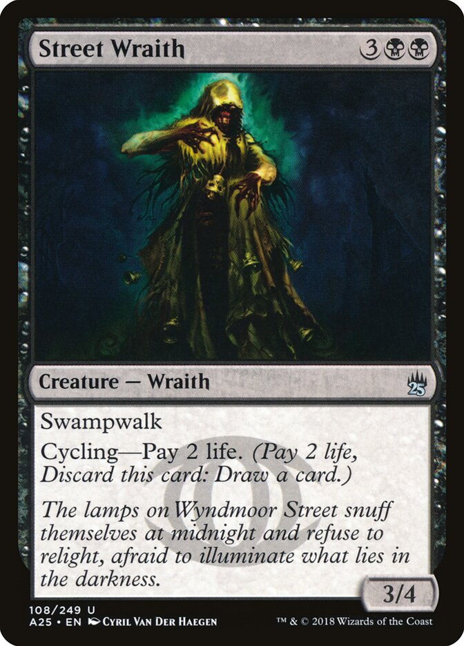 Street Wraith (108) - Masters 25 (A25)