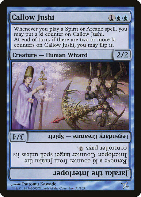 Callow Jushi // Jaraku the Interloper (31) - Betrayers of Kamigawa (BOK)