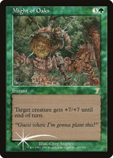 Might of Oaks (257) - Seventh Edition (7ED)
