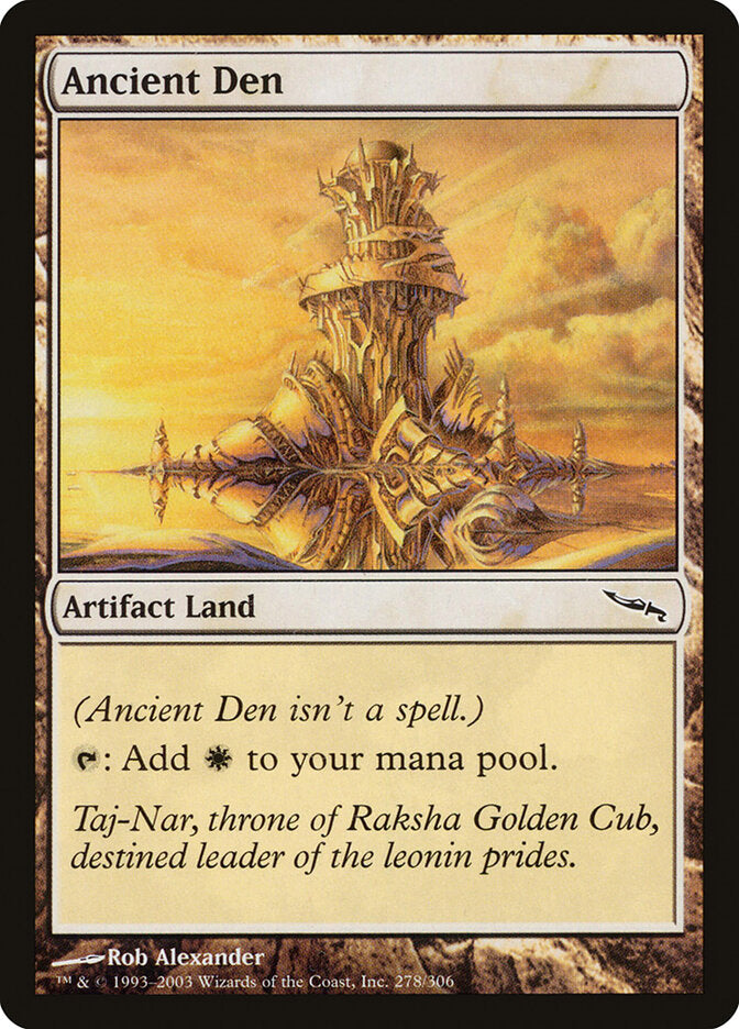 Ancient Den (278) - Mirrodin (MRD)