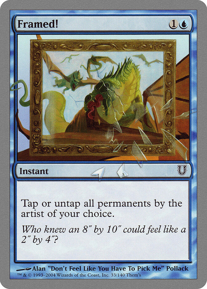 Framed! (33) - Unhinged (UNH)