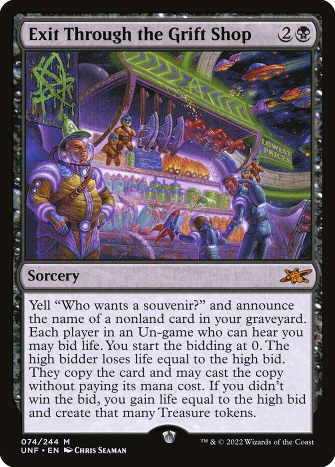 Exit Through the Grift Shop (74) - Unfinity (UNF)