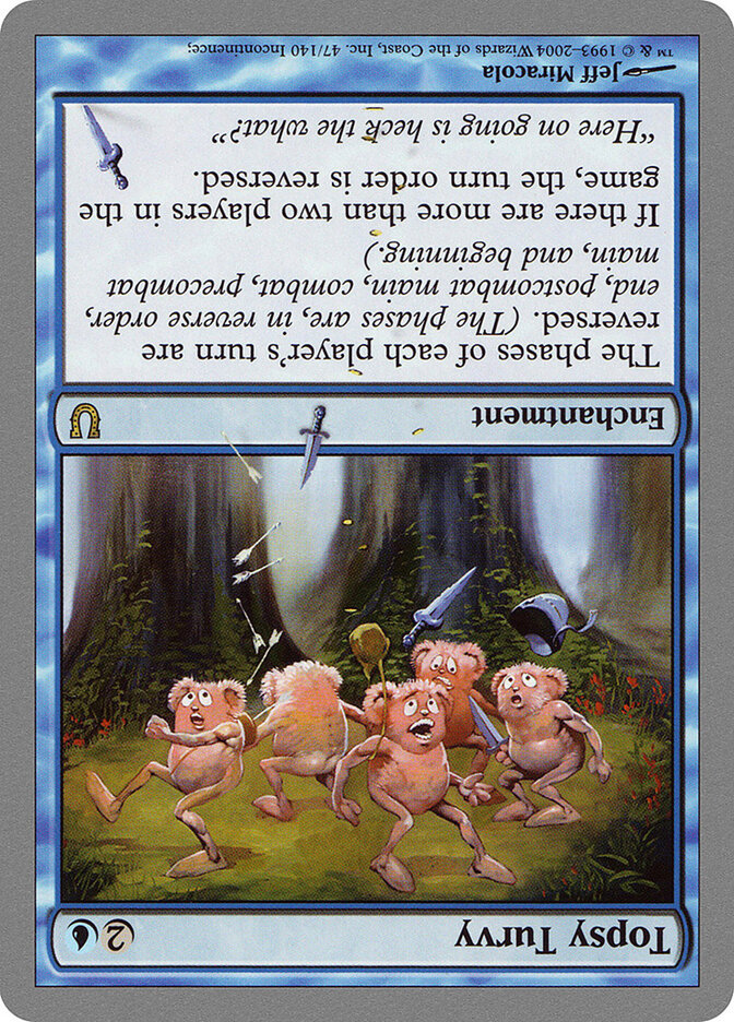 Topsy Turvy (47) - Unhinged (UNH)