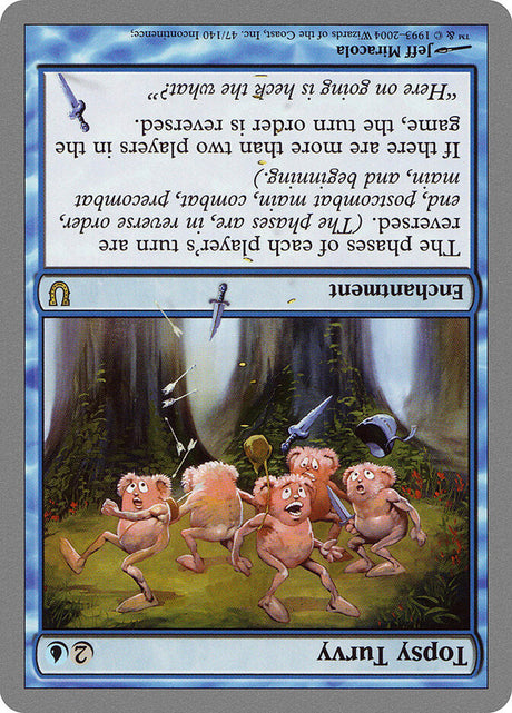 Topsy Turvy (47) - Unhinged (UNH)