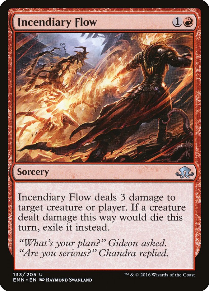 Incendiary Flow (133) - Eldritch Moon (EMN)