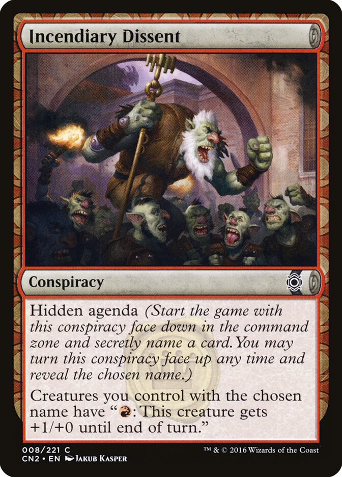 Incendiary Dissent (8) - Conspiracy: Take the Crown (CN2)
