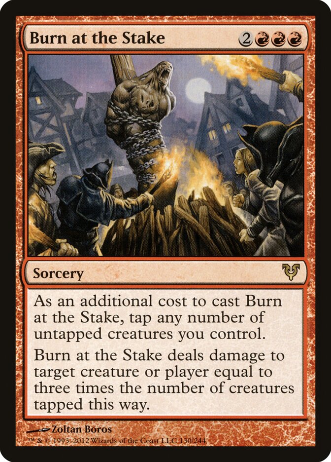 Burn at the Stake (130) - Avacyn Restored (AVR)